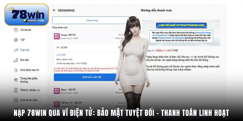 Nạp 78Win qua ví điện tử: Bảo mật tuyệt đối – thanh toán linh hoạt