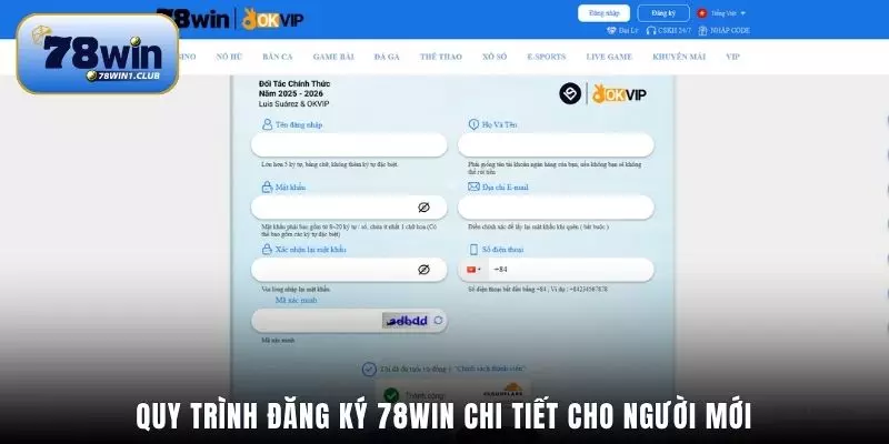 Quy trình đăng ký 78Win chi tiết cho người mới